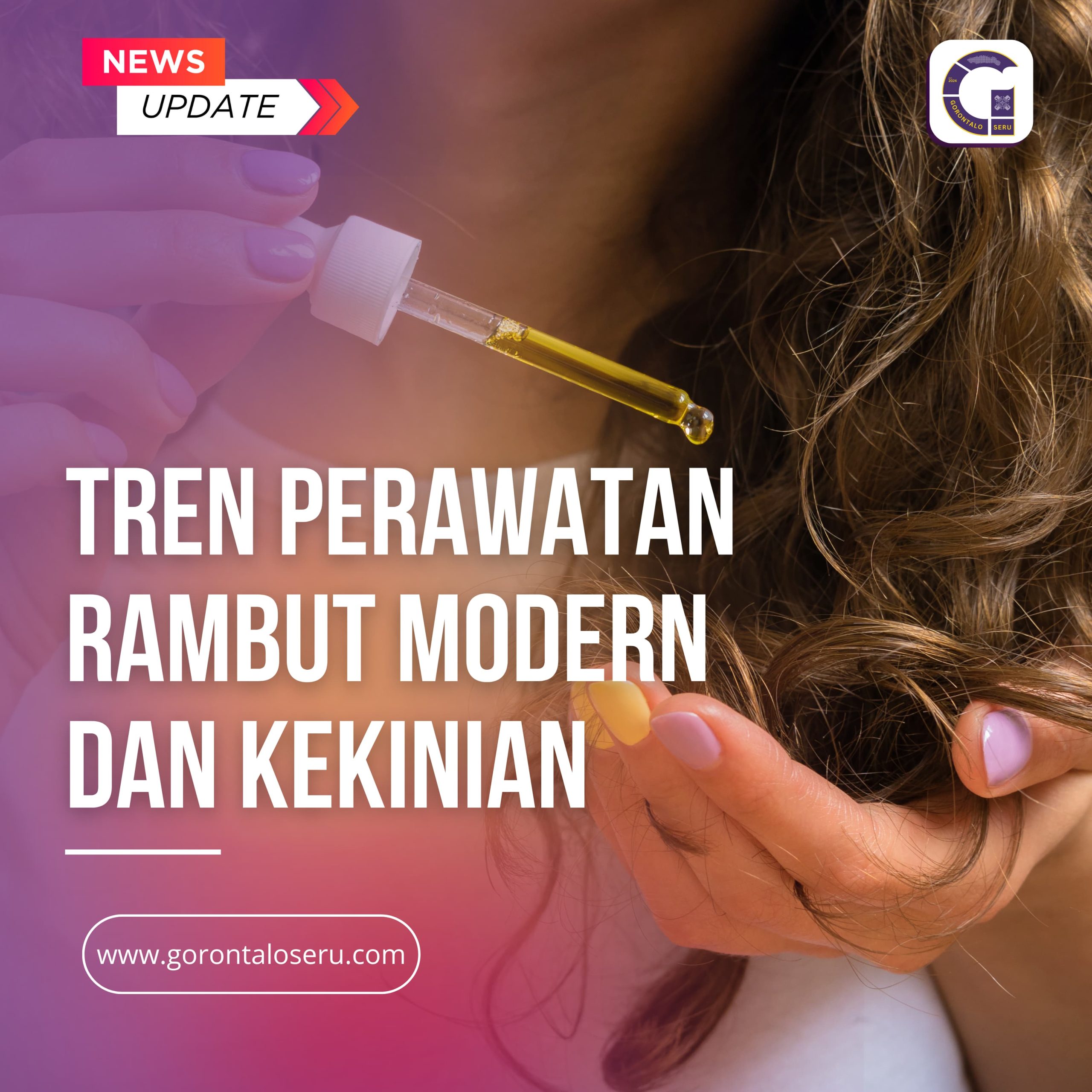 Tren Utama dalam Perawatan Rambut Modern