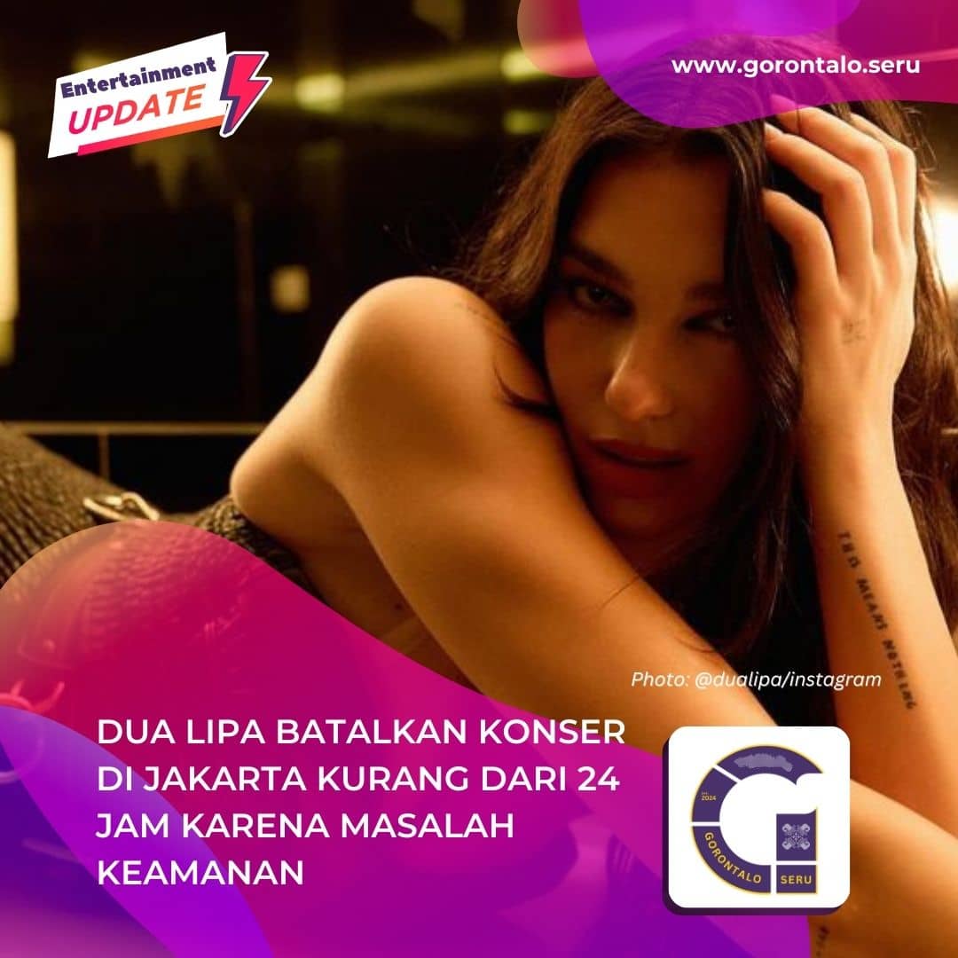 Dua Lipa Batalkan Konser di Jakarta Kurang Dari 24 Jam Karena Masalah Keamanan