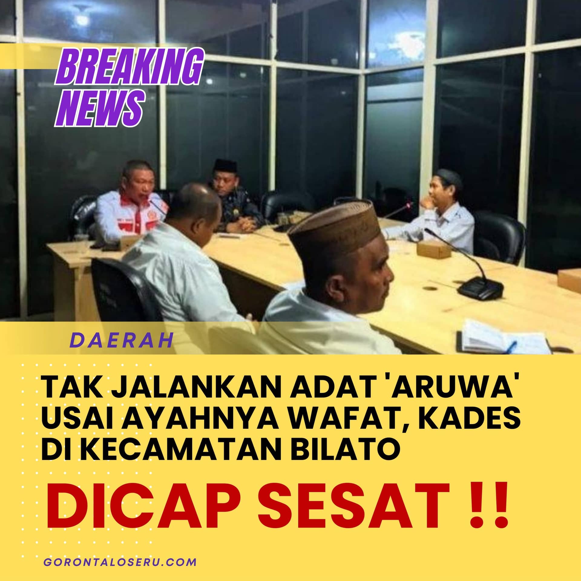 Perkara Tidak Menjalankan Adat ‘Aruwa’, Kepala Desa di Kecamatan Bilato Dituduh Sesat!