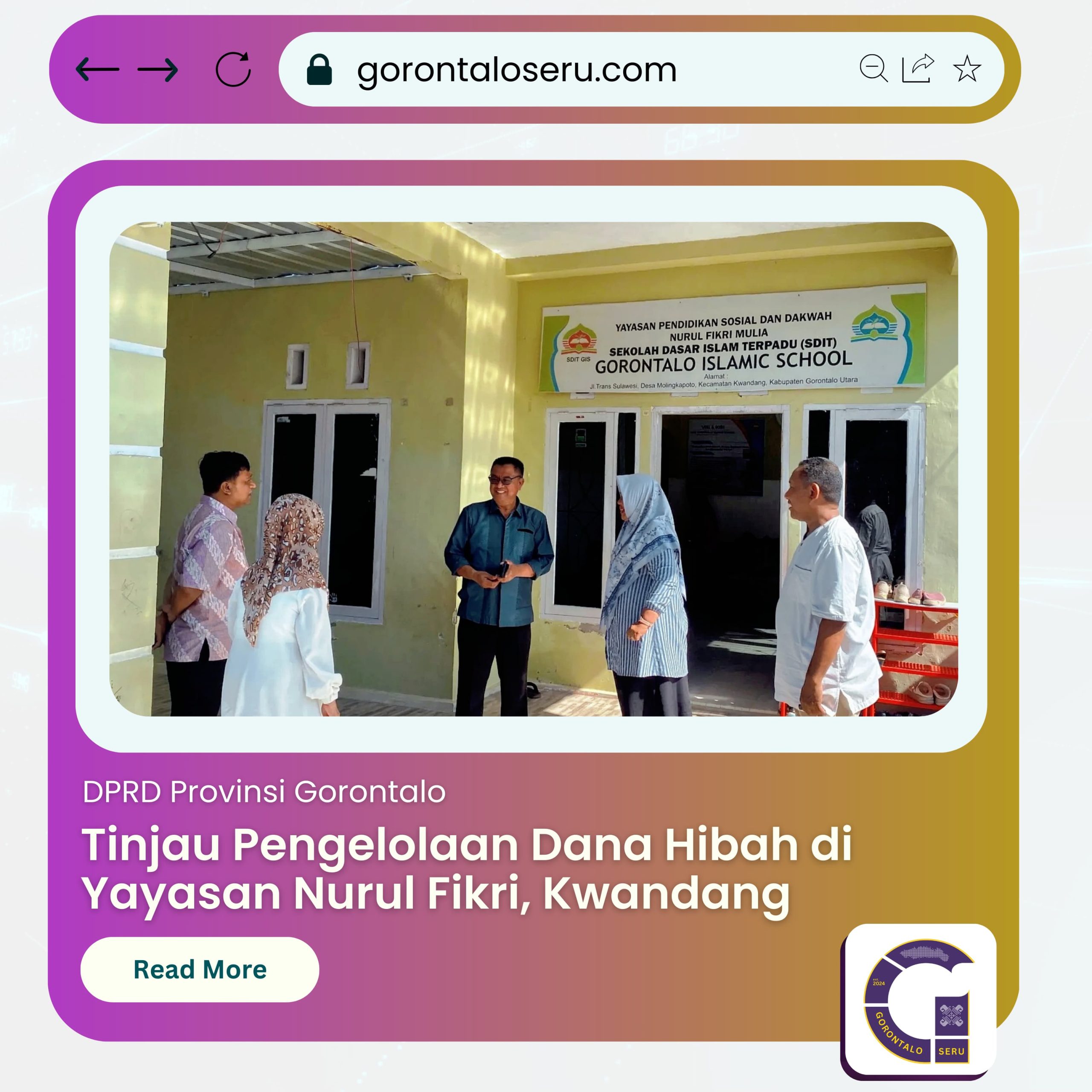 DPRD Gorontalo Tinjau Pengelolaan Dana Hibah di Yayasan Nurul Fikri