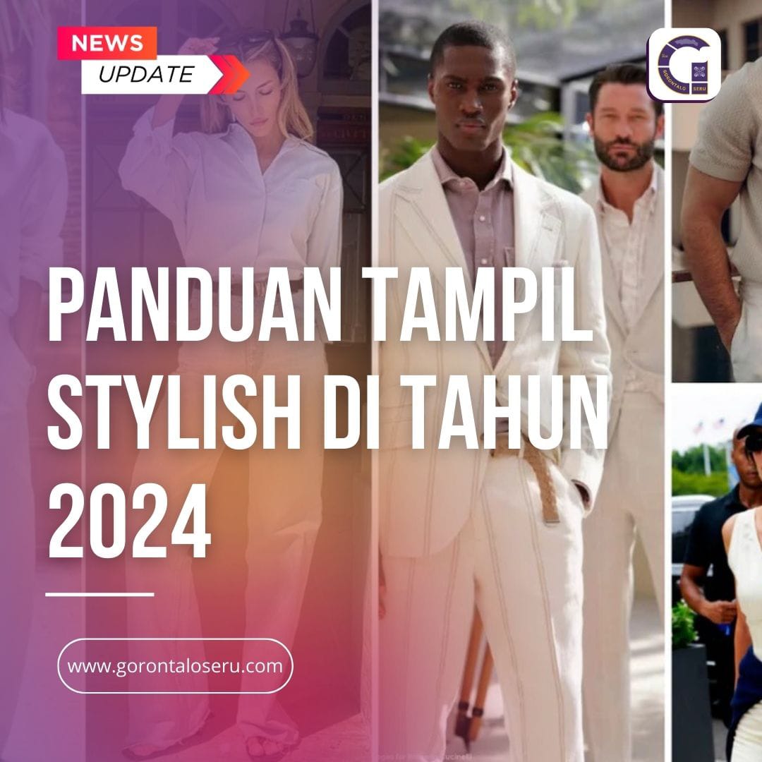 Tren Fashion Terkini di Tahun 2024: Panduan untuk Selalu Tampil Stylish!